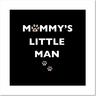 Mommy's little man text with doodle paw prints Posters and Art